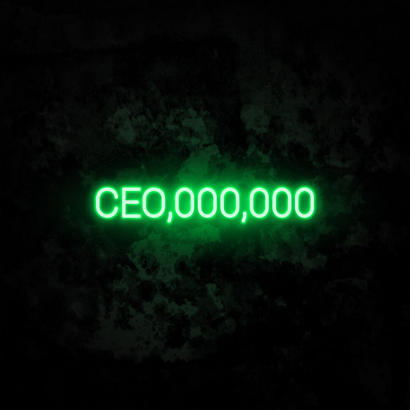 CEO,000,000 neon sign