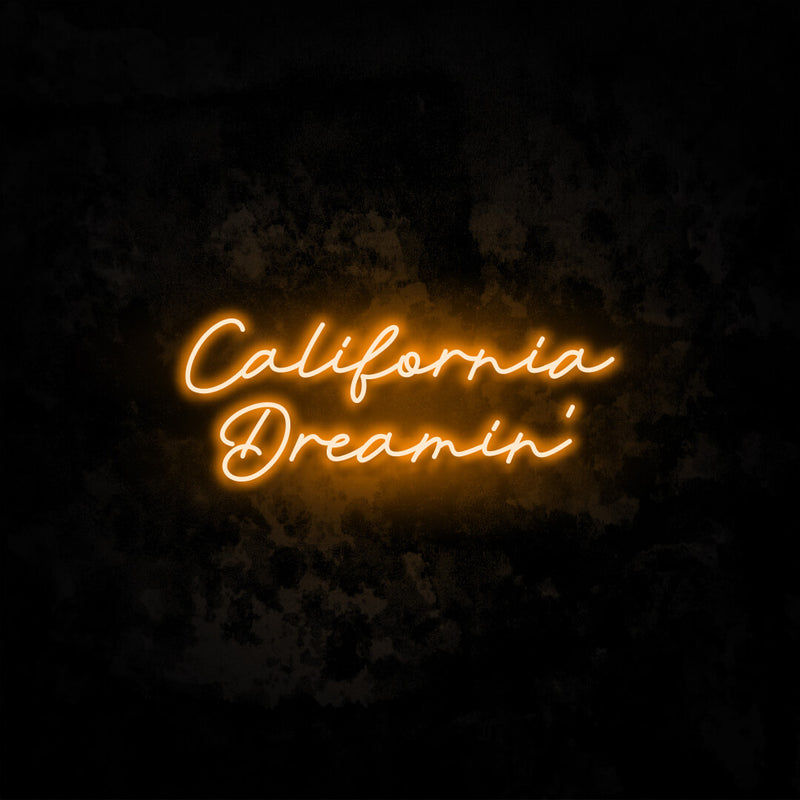 California Dreaming neon sign