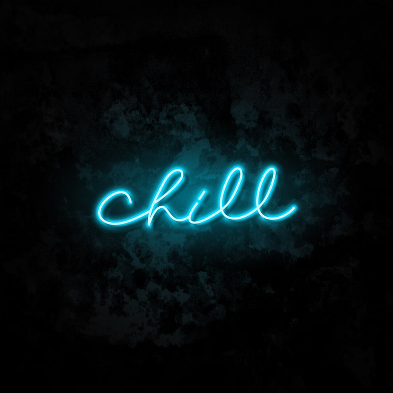 Chill neon sign