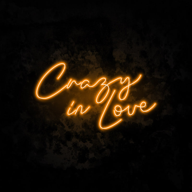 Crazy In Love neon sign