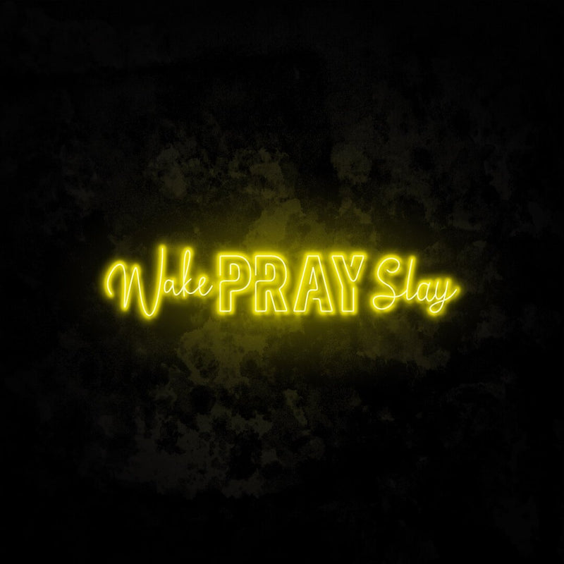 Wake Pray Slay Neon Sign (1)